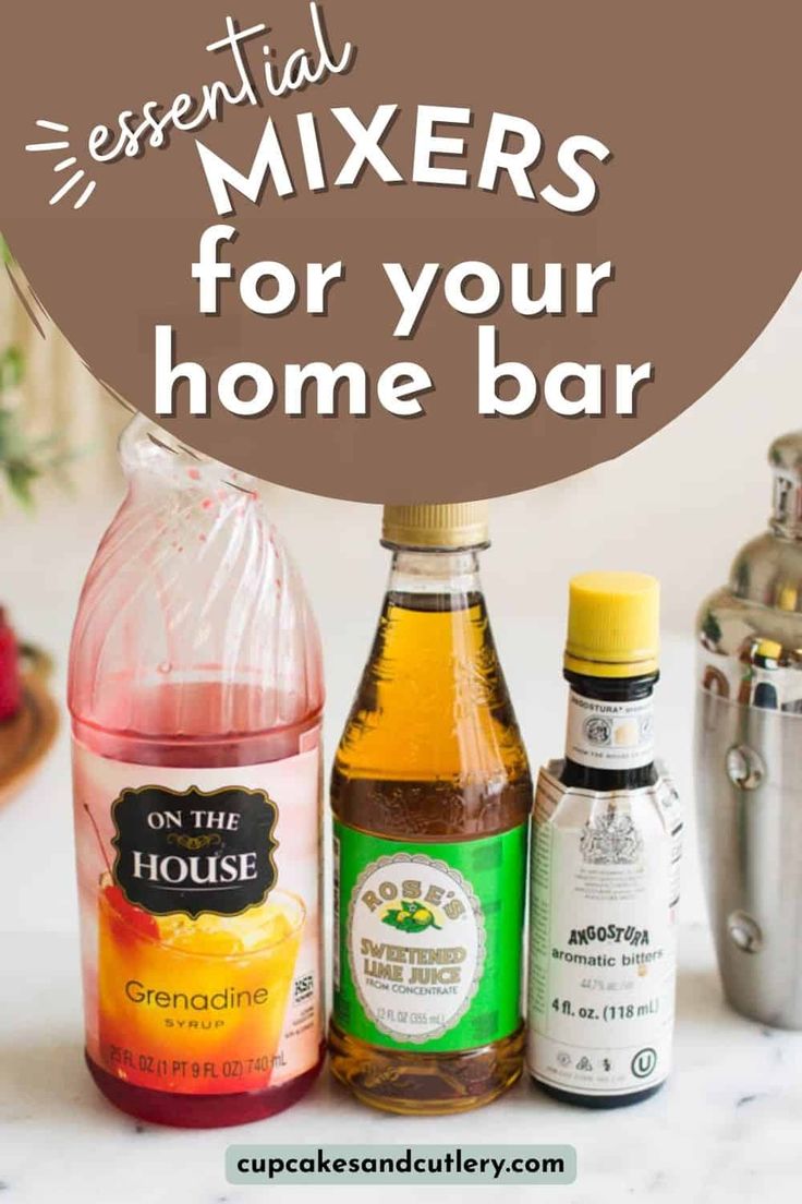 the ingredients to make homemade mixers for your home bar with text overlay that reads essential mixes for your home bar