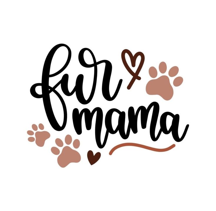 the word fur mama with paw prints and hearts