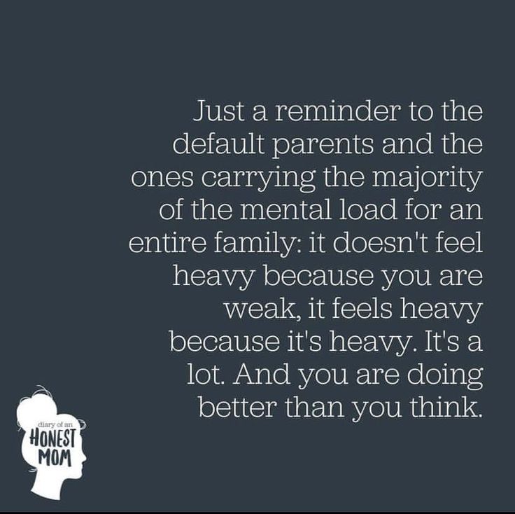 an image with the text just a reminder to the details parents and the ones carrying the majority of the mental load for an entire family