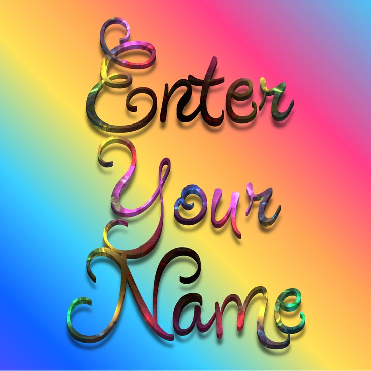 the words enter your name are painted in multicolors