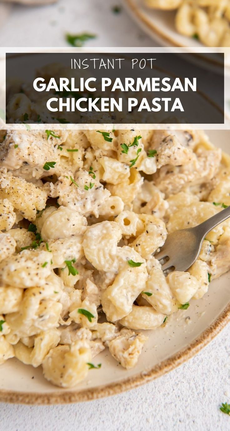 this instant pot garlic parmesan chicken pasta is an easy and delicious side dish