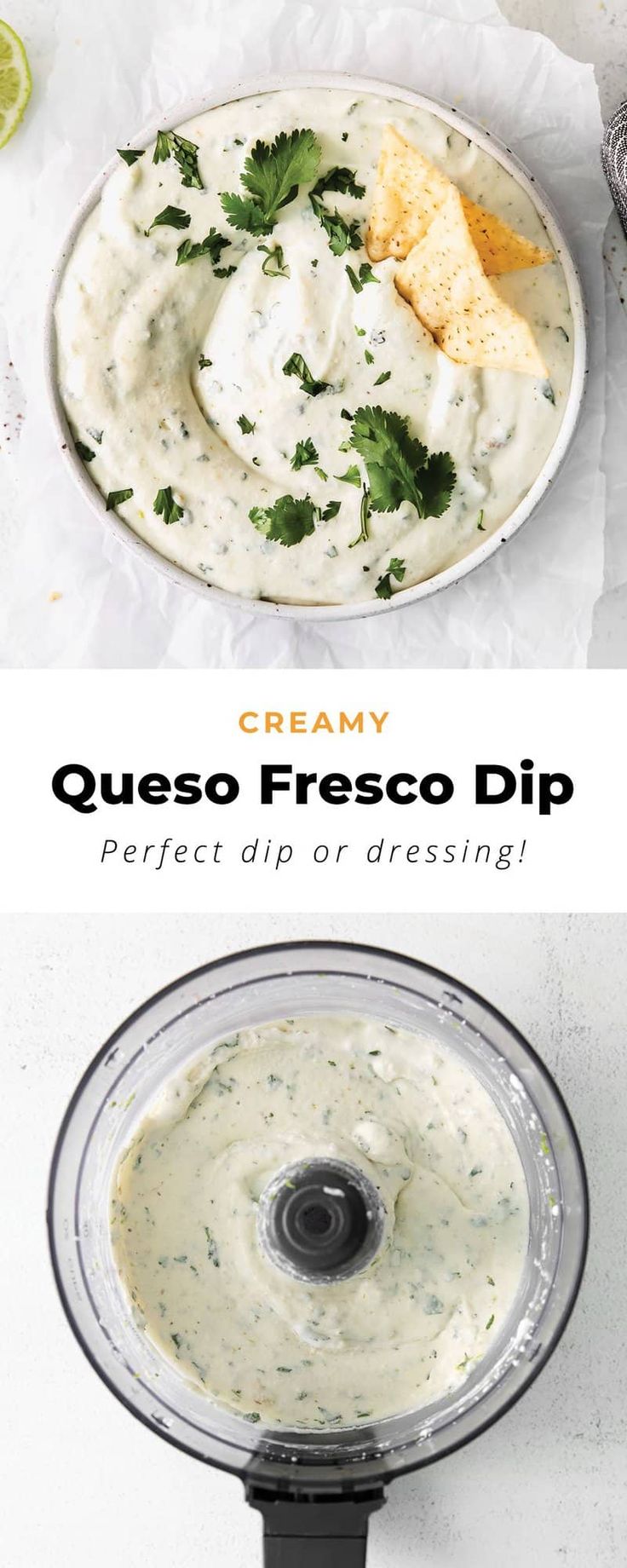 an image of quesadilla dip being made in a food processor with text overlay that reads, creamy queso fresco dip perfect dip or dressing