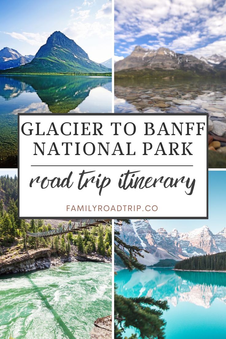 the glacier to banff national park road trip itinerary with text overlay