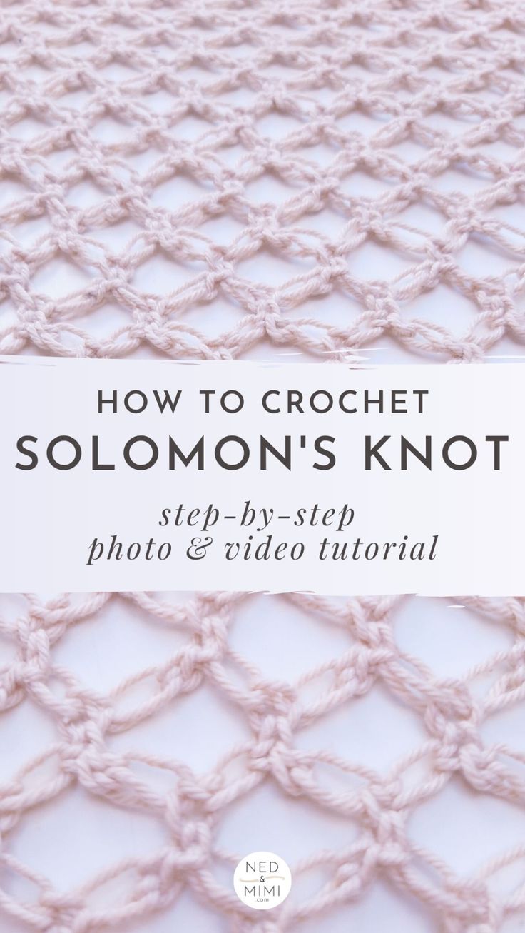 the front cover of how to crochet solomon's knot by step - by - step photo and video instructions