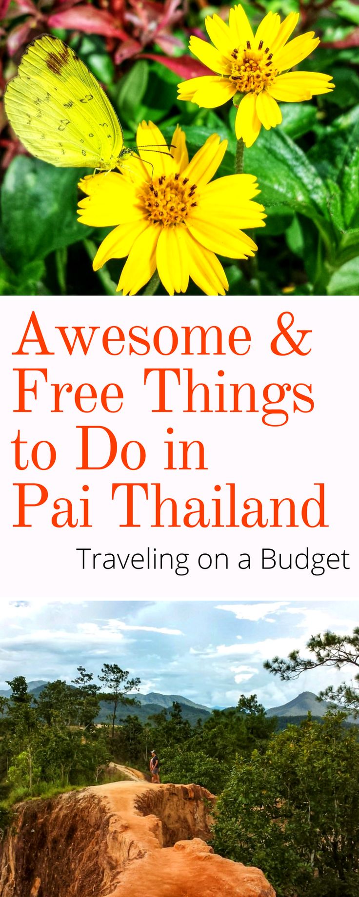 yellow flowers with the words awesome and free things to do in pai thailand traveling on a budget