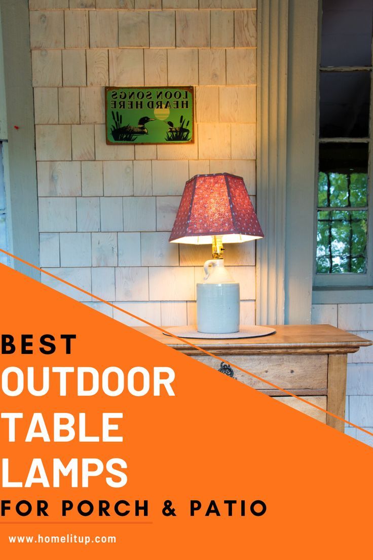 Best Outdoor Table Lamps for Porch and Patio Porch And Patio, Porch Lamp, Mid Century Modern Floor Lamps, Porch Table, Decorative Lamps, Rustic Table Lamps, Industrial Table Lamp, Industrial Floor Lamps, Diy Porch