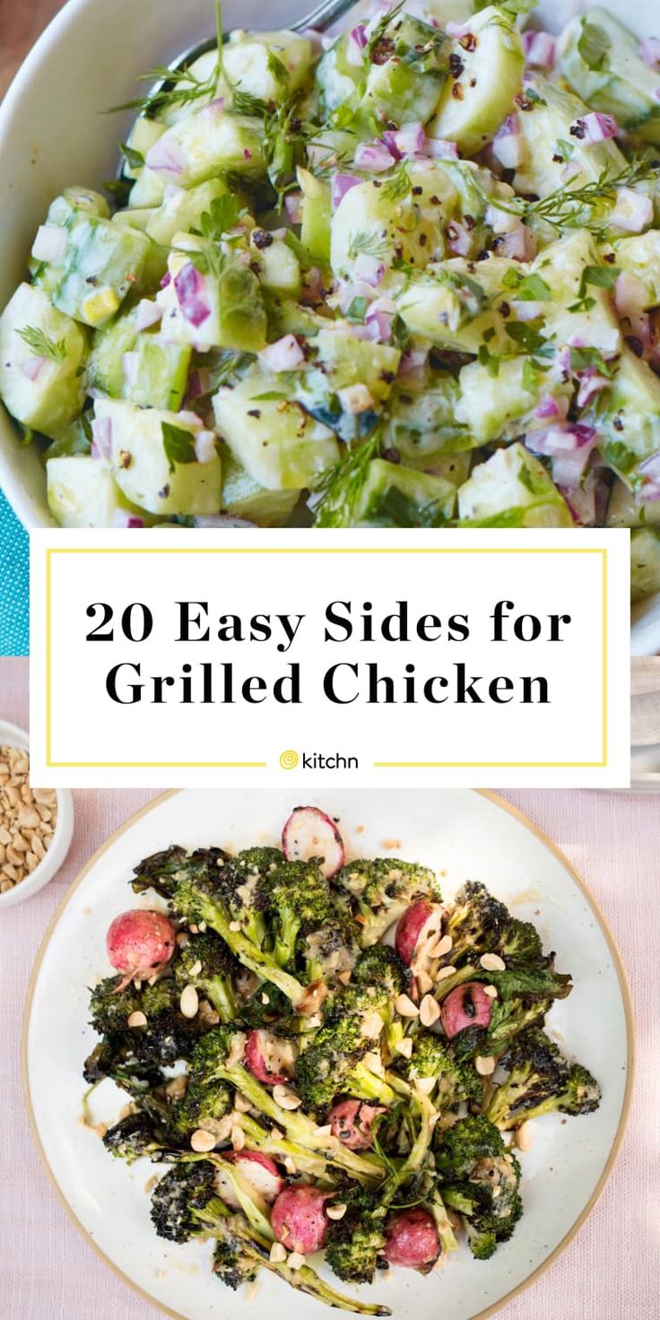 the title image for 20 easy sides for grilled chicken with broccoli and radishes