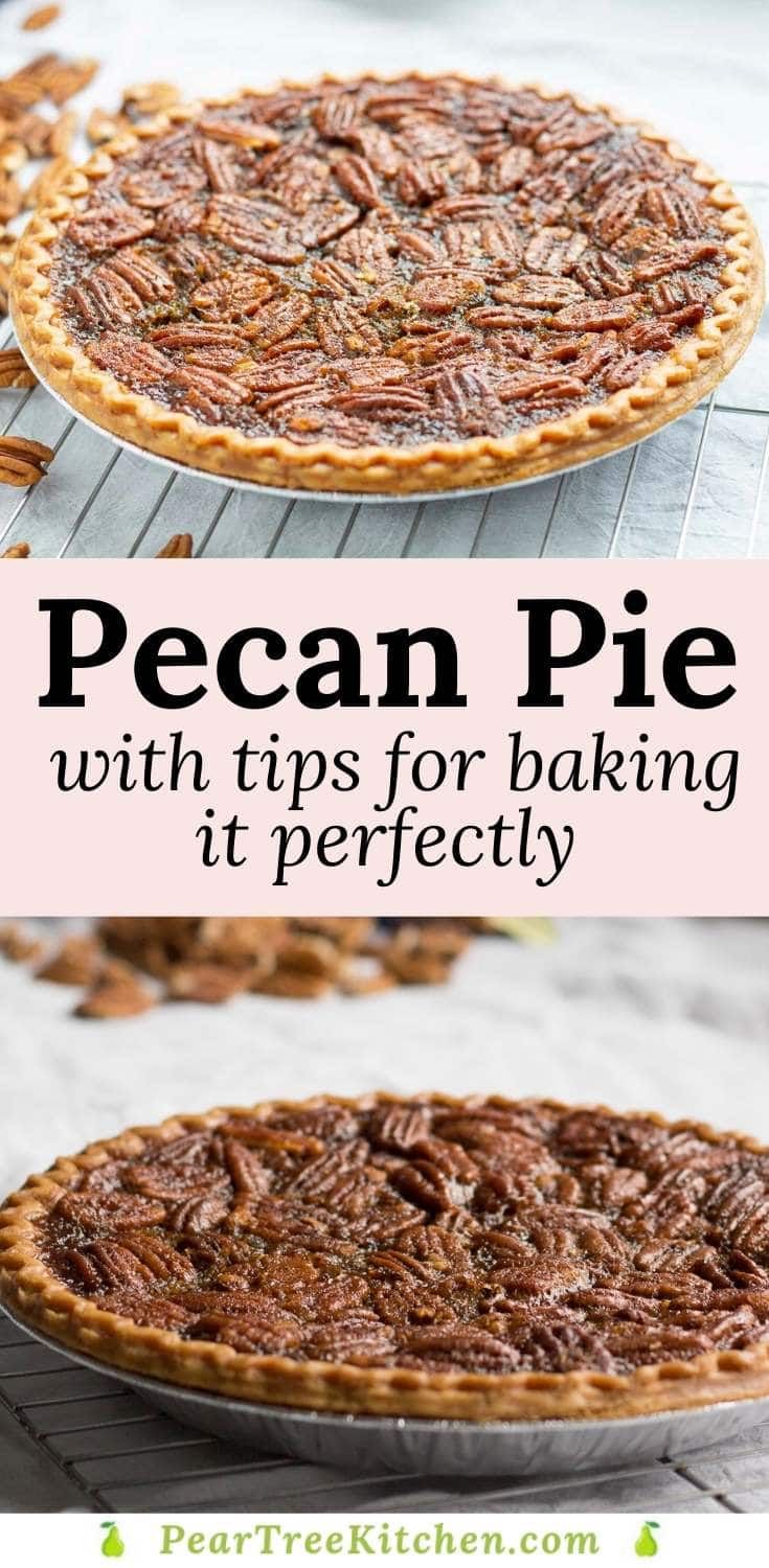 pecan pie with tips for baking it perfectly