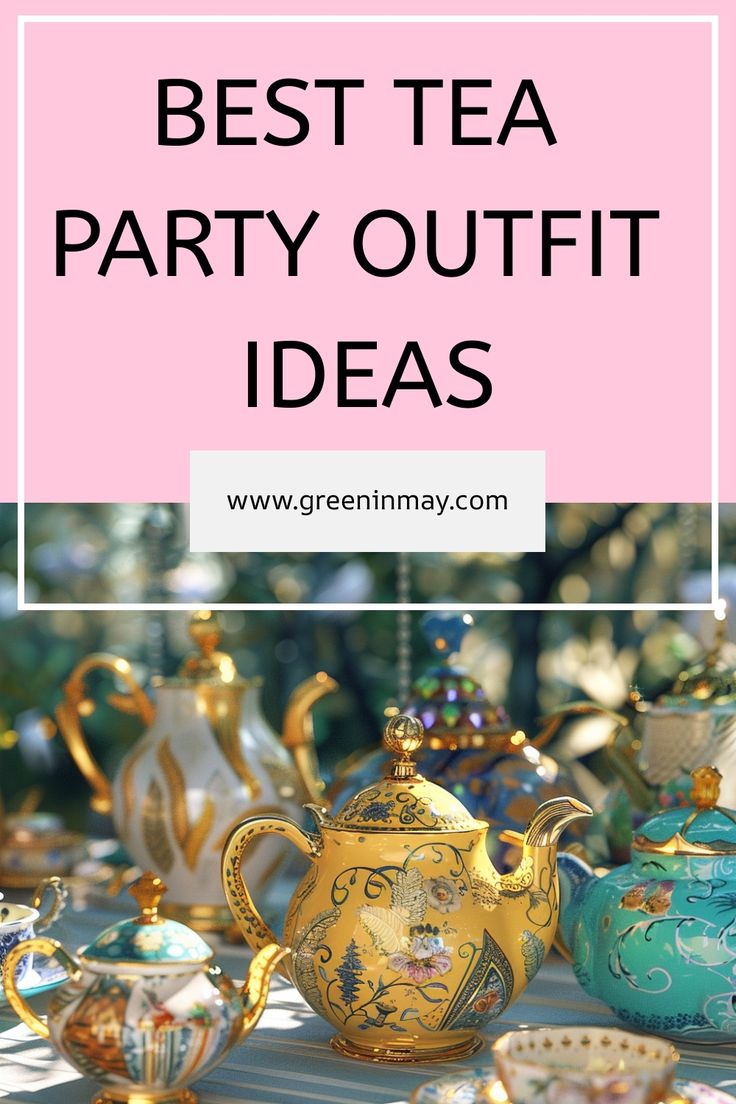 the best tea party outfit ideas