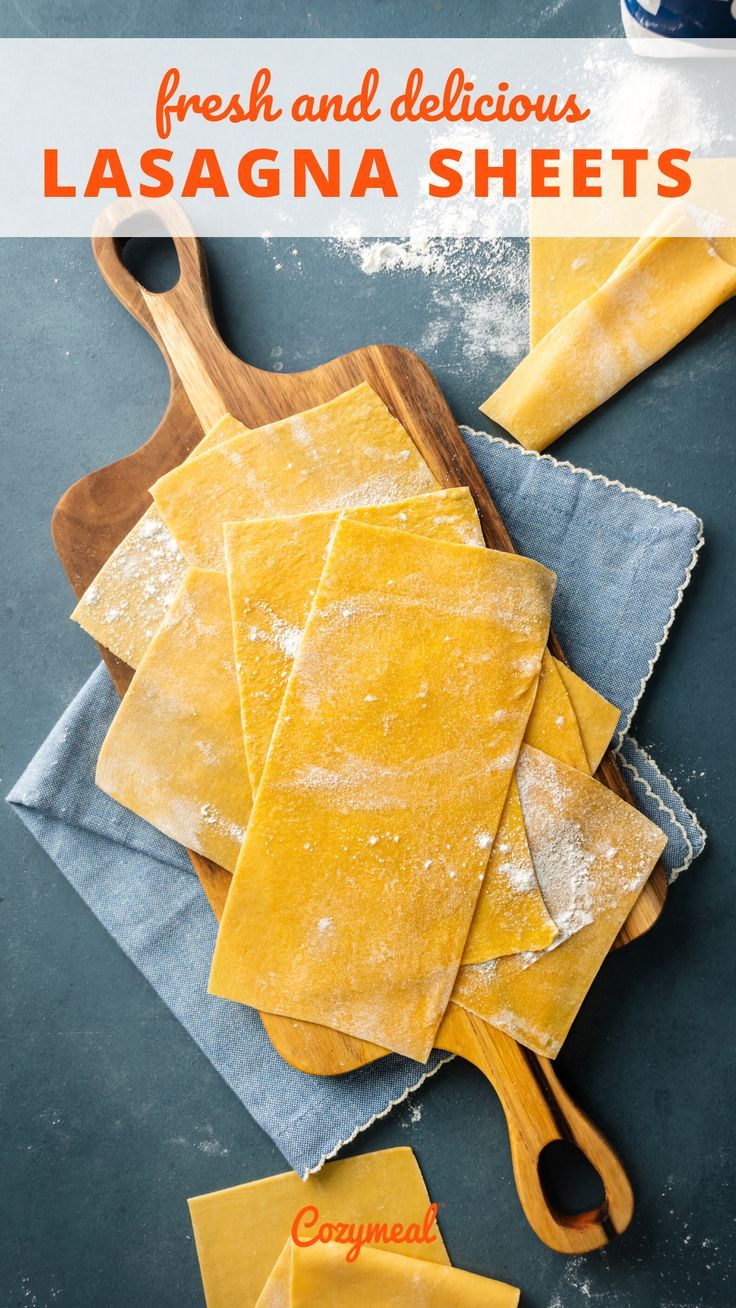 fresh and delicious lasagna sheets on a wooden cutting board with text overlay that reads, fresh and delicious lasagna sheets