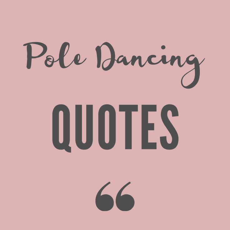 the words pole dancing quotes are in black and white on a pink background with an image of