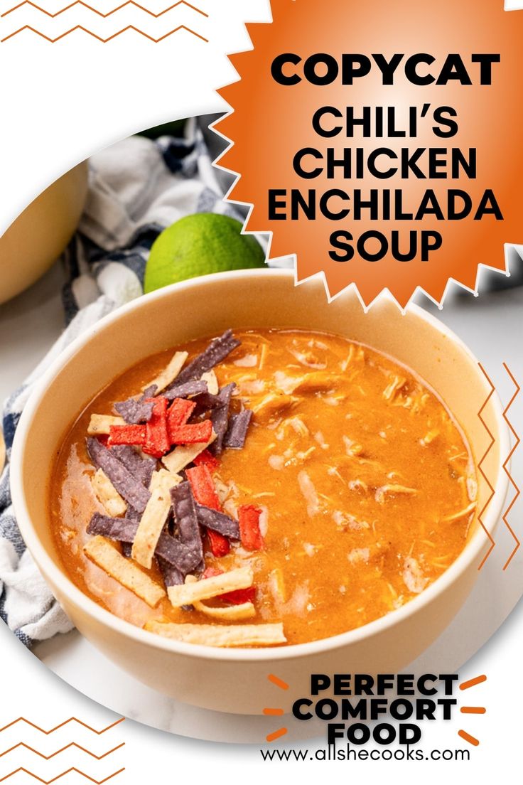 a bowl of chicken enchilada soup on a plate with an orange label over it