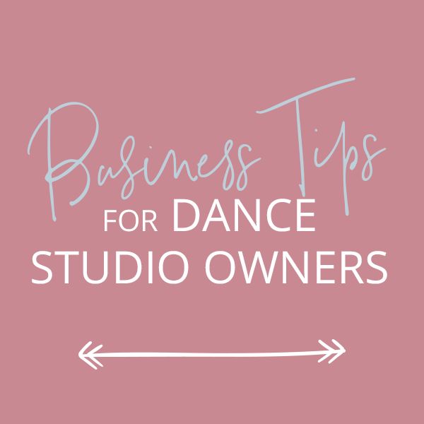 the words business tips for dance studio owners on a pink background with an arrow pointing to it