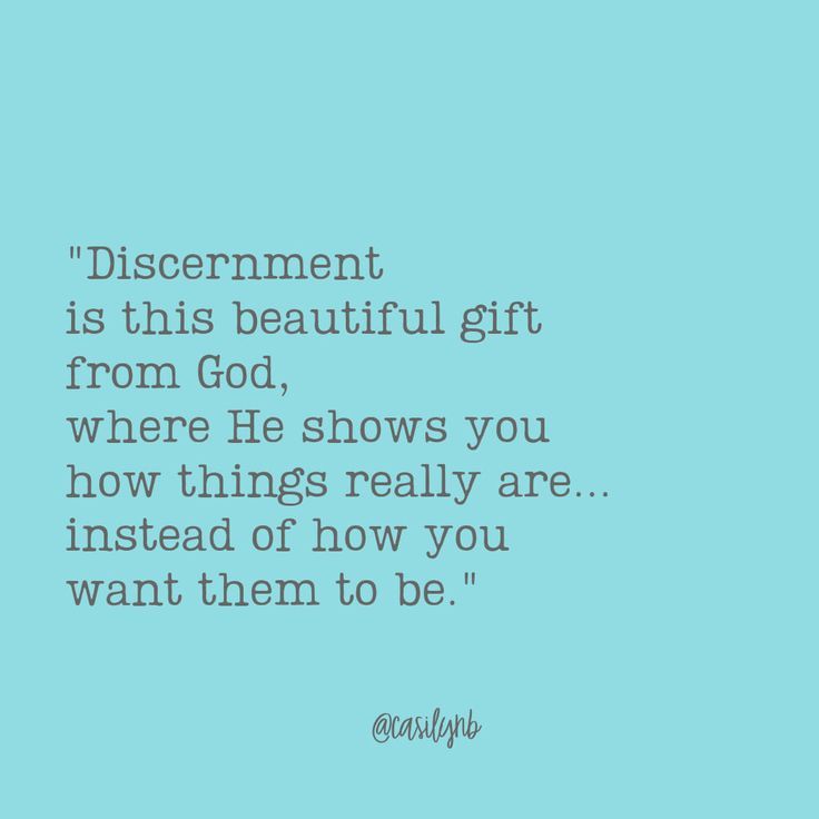 a blue background with the words discernment is this beautiful gift from god, where he shows you how things really are instead of how you want them to be