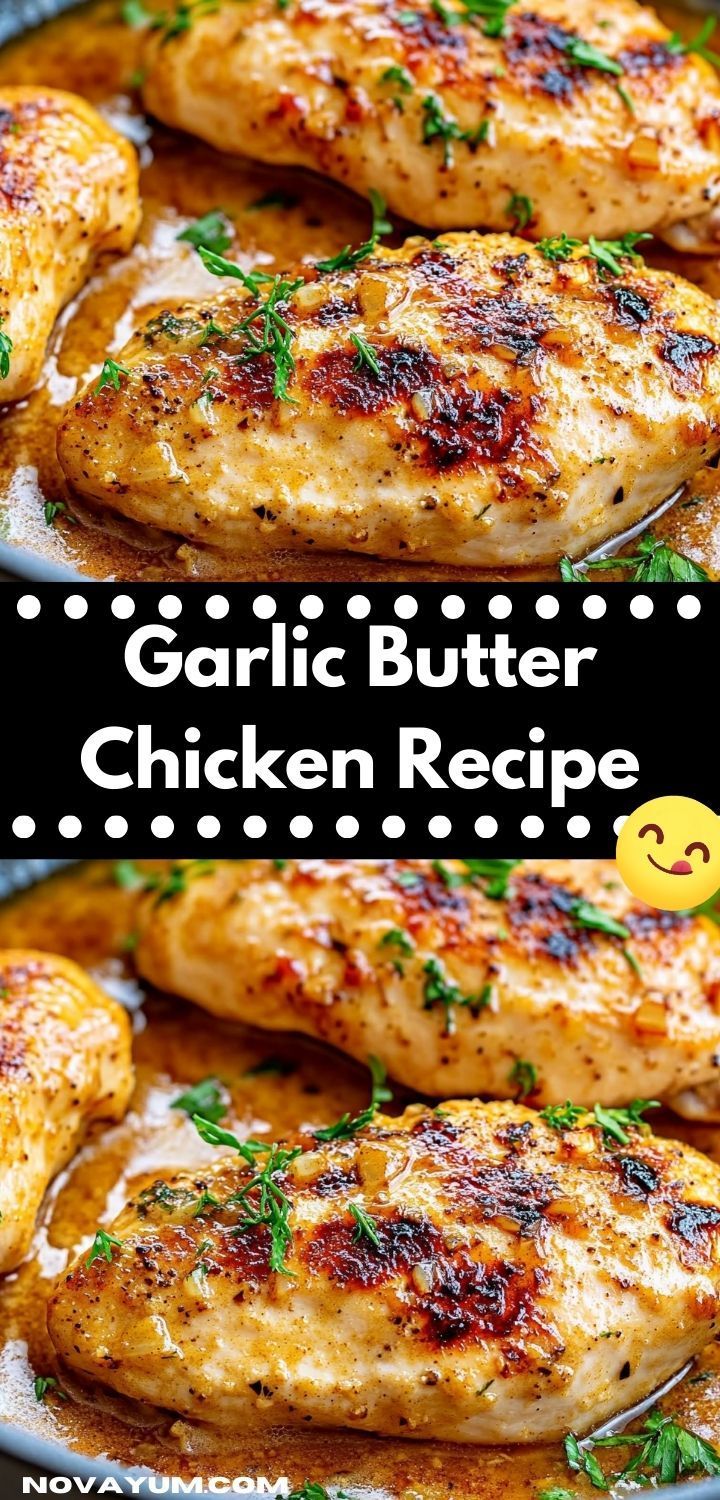 garlic butter chicken recipe in a skillet with the title above it and an image of grilled chicken