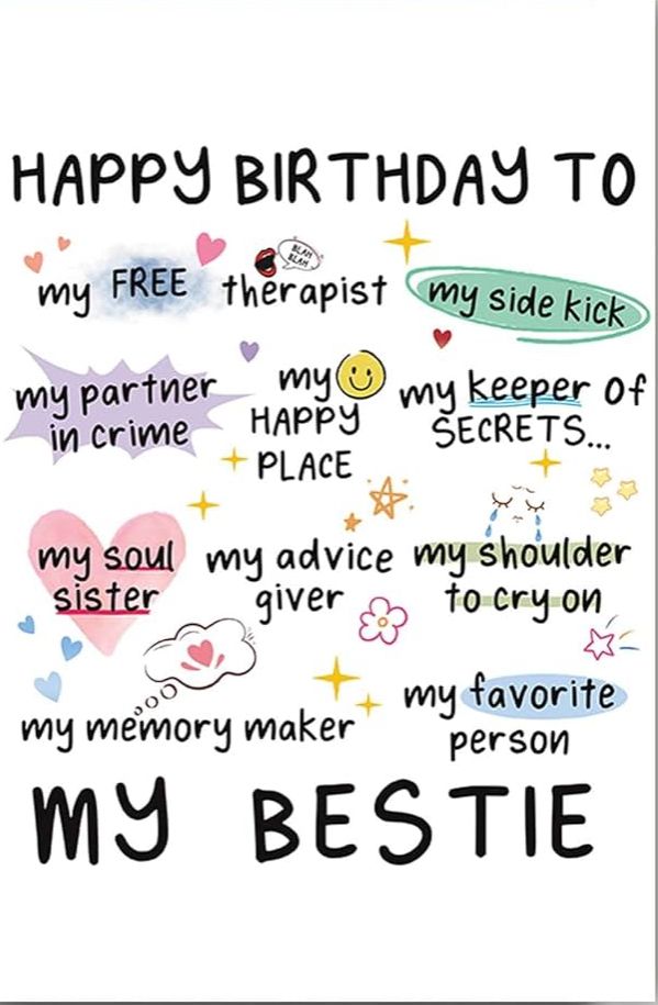 a birthday card with the words happy birthday to my bestie and other things on it