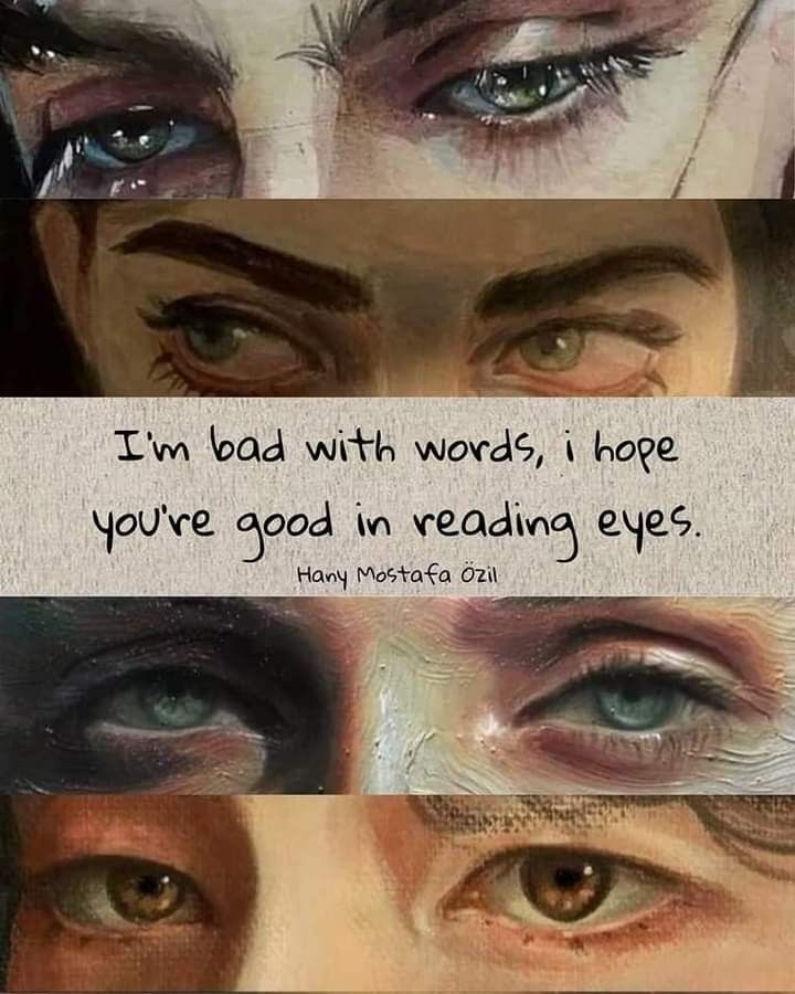 three different colored eyes with the words i'm bad with words, i hope you're good in reading eyes