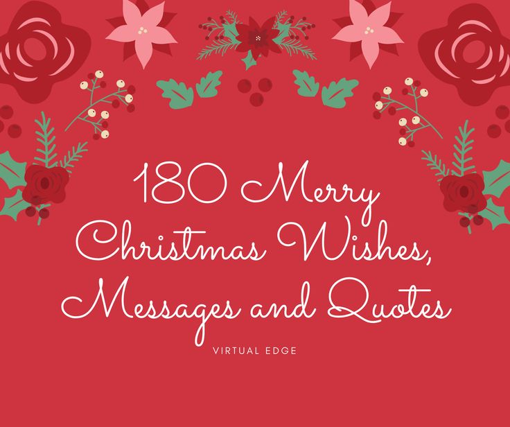 the words merry christmas wishes, messages and quotes on a red background with holly leaves