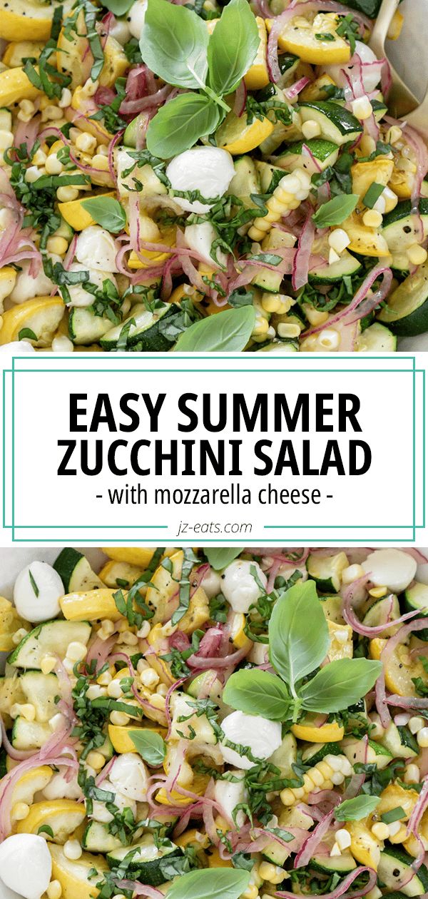 zucchini, corn, red onion, mozzarella, basil Salad With Zucchini And Squash, Salad Zucchini Recipes, Gluten Free Summer Squash Recipes, Summer Squash Appetizer, Summer Salads With Zucchini, Zucchini Summer Recipes, Pasta Salad With Zucchini And Squash, Zucchini And Onions Recipes, Cold Squash Salad