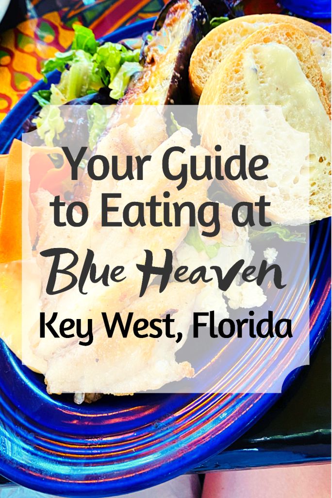 a plate full of food with the words your guide to eating at blue heaven key west, florida