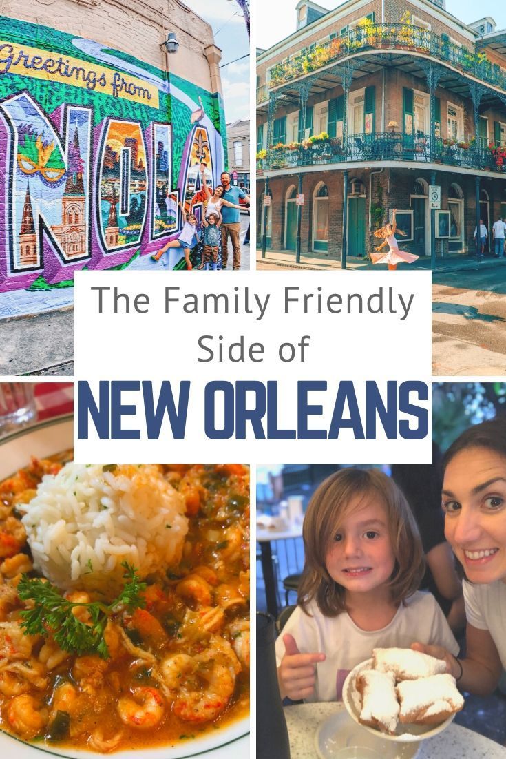 the family friendly side of new orleans with pictures of buildings and people eating food in front of them