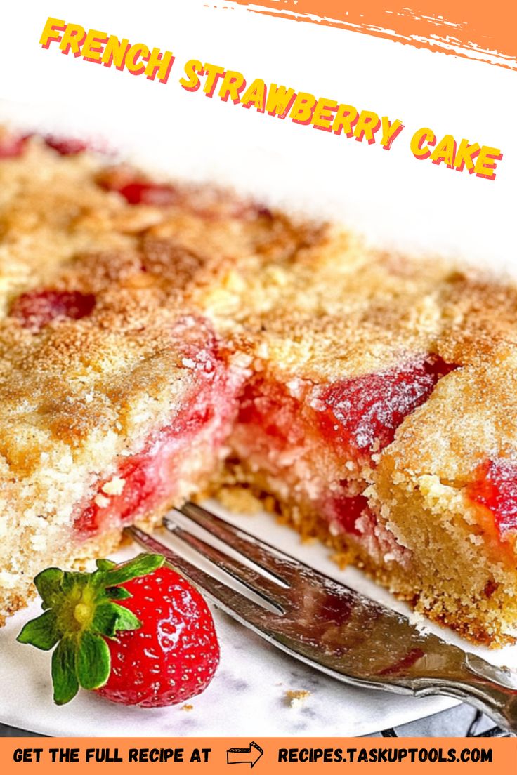 a piece of strawberry cake on a plate with a fork next to it and the words, french strawberry cake get the full recipe at