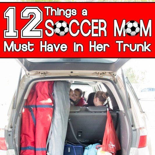 the back end of a van with kids in it and text overlay that reads, 12 things a soccer mom must have in her trunk