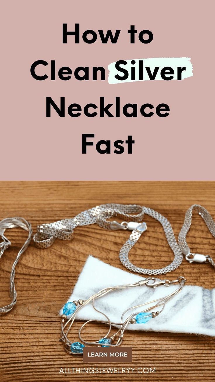 Silver Jewelry Cleaning Hacks, How To Clean A Silver Necklace, How To Clean A Silver Chain, How To Clean Necklaces, How To Clean Sterling Silver, How To Clean Old Jewelry, How To Clean Tarnished Silver Jewelry, How To Clean Silver Jewelry At Home, How To Clean Sterling Silver Jewelry