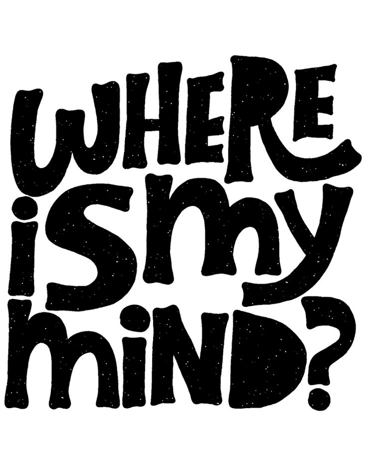 the words where is my mind? written in black ink