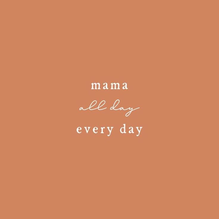 an orange background with the words mama lee lay every day written in white on it