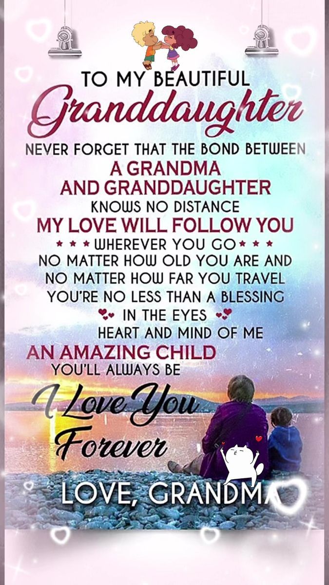 an image with the words to my beautiful granddaughter