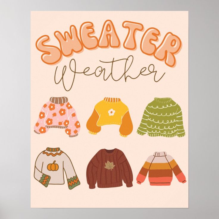 a card with sweaters on it and the words, sweater weather written in orange