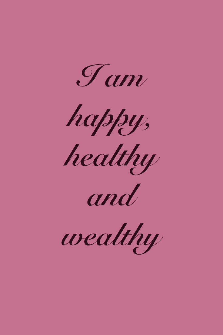 a pink background with the words i am happy, healthy and well written in black