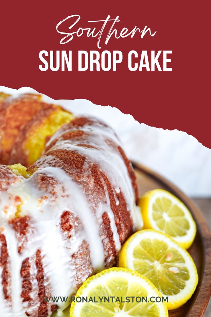 a bundt cake on a plate with lemons around it and the words southern sun drop cake