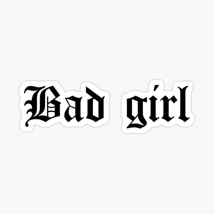 two stickers with the word bad girl in black ink