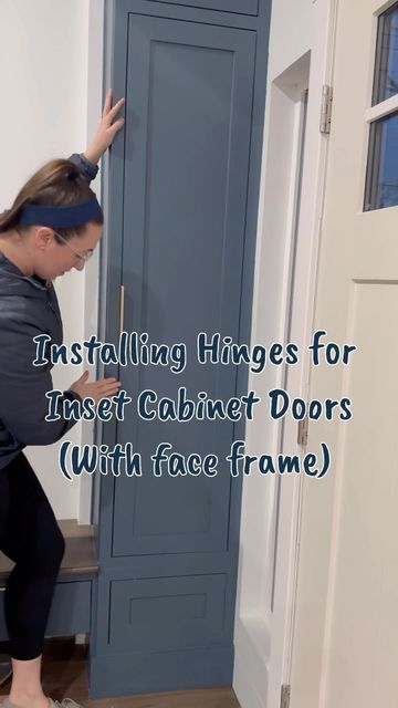 a woman in black shirt and leggings standing next to blue door with text overlay that reads installing things for inset cabinet doors with face frame