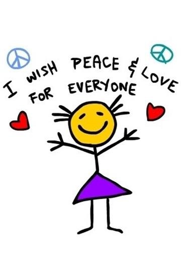 i wish peace and love for everyone