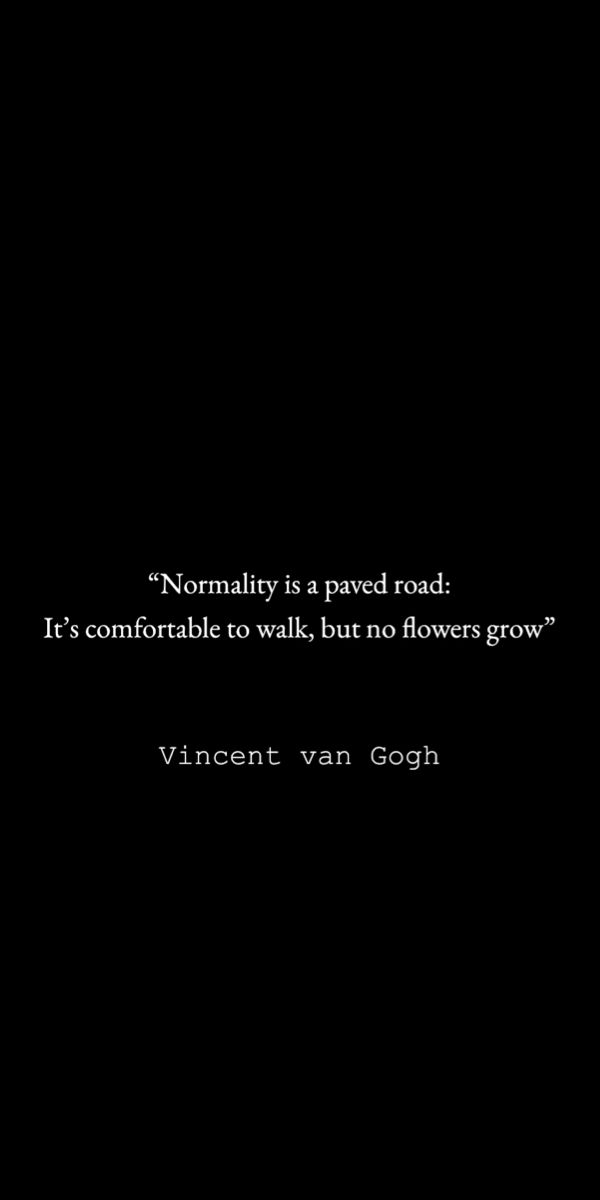 a black and white photo with a quote about normality is a paved road it's comfortable to walk, but no flower grow