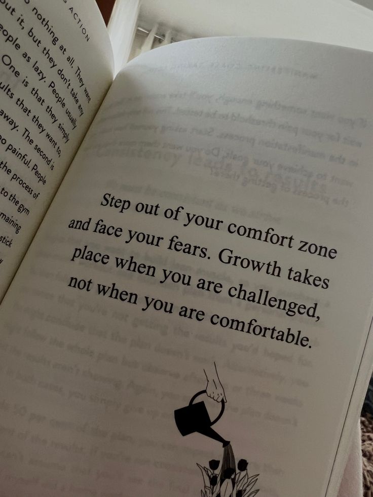 an open book with the words step out of your comfort zone and face your fears growth takes place when you are challenged, not when you are comfortable