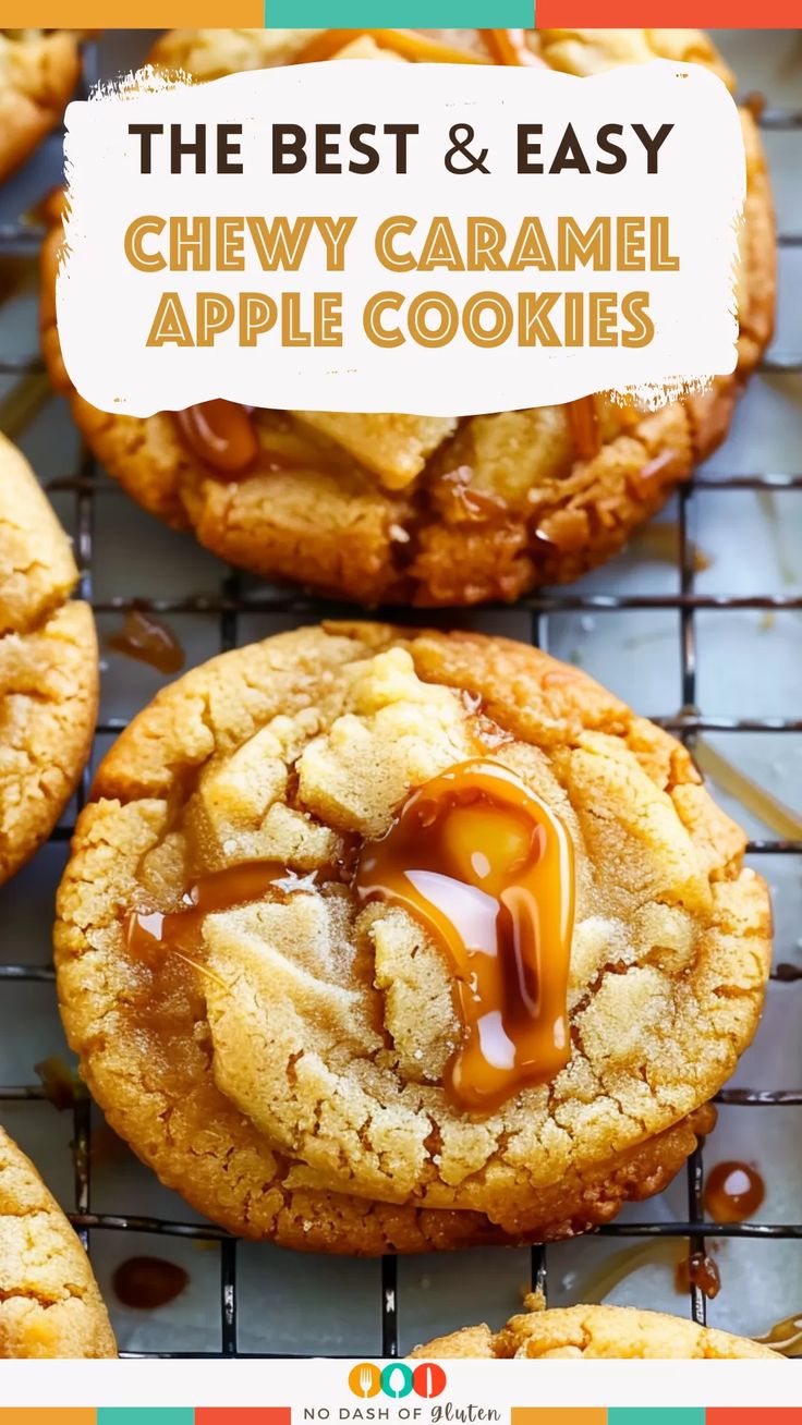 the best and easy chewy caramel apple cookies on a cooling rack with text overlay