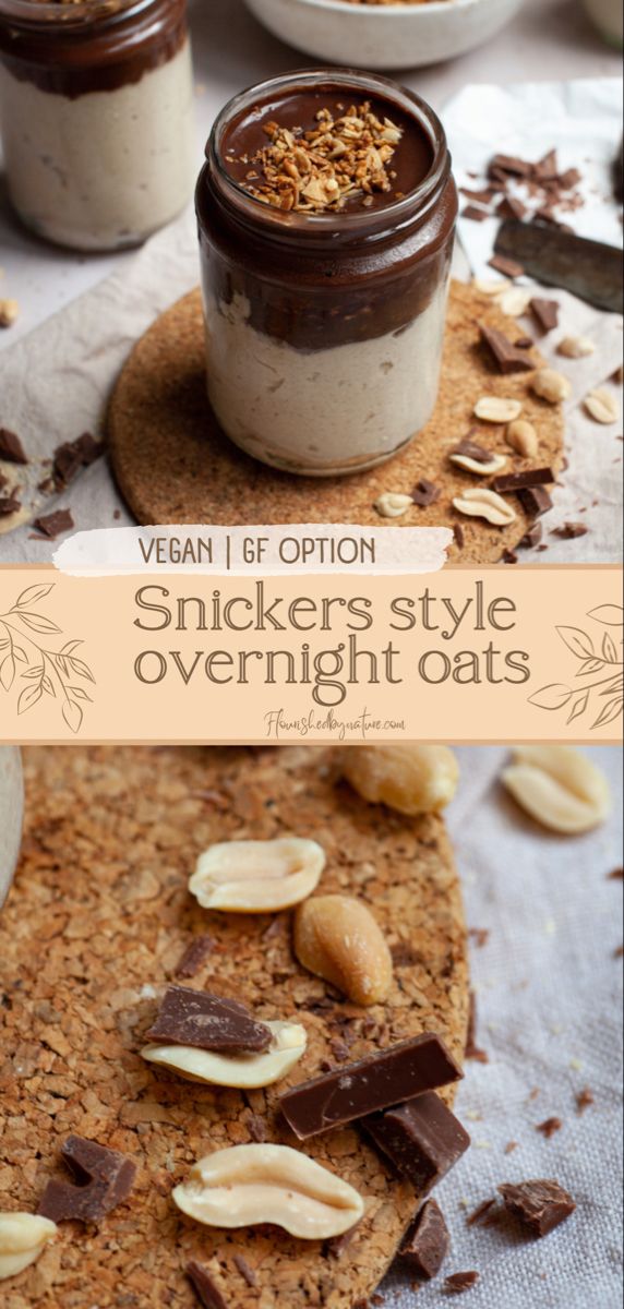 Pin for the snickers style overnight oats with chocolate ganache. The pin  consist of two pictures divided by a banner. The banner is beige and the title of the recipe is written onto it in dark brown fonts. There is a white sign saying that the oats are vegan and can be made gluten free and the name of the blog (flourishedbynature) underneath the title. The upper picture shows the overnight oats from the front, The lower picture shows pieces of dark chocolate and crushed peanuts. Mars Overnight Oats, Blended Overnight Oats Recipe, Overnight Oats With Chocolate, Snickers Overnight Oats, Mason Jar Oatmeal, Oats With Chocolate, Blended Overnight Oats, Mason Jar Meal Prep, Blended Oats