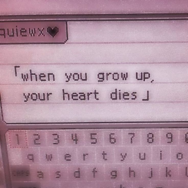 an old computer keyboard with the words when you grow up, your heart dies j