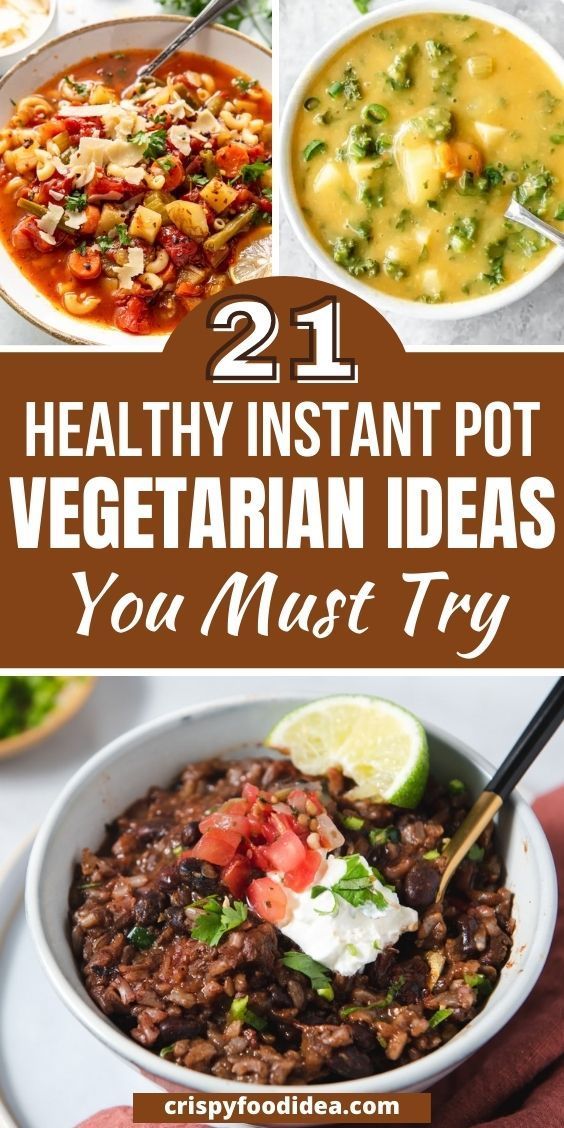 21 healthy instant pot vegetarian ideas you must try