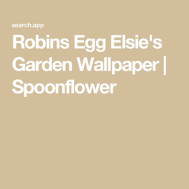 robin's egg elsie's garden wallpaper / spoonflower - cover art