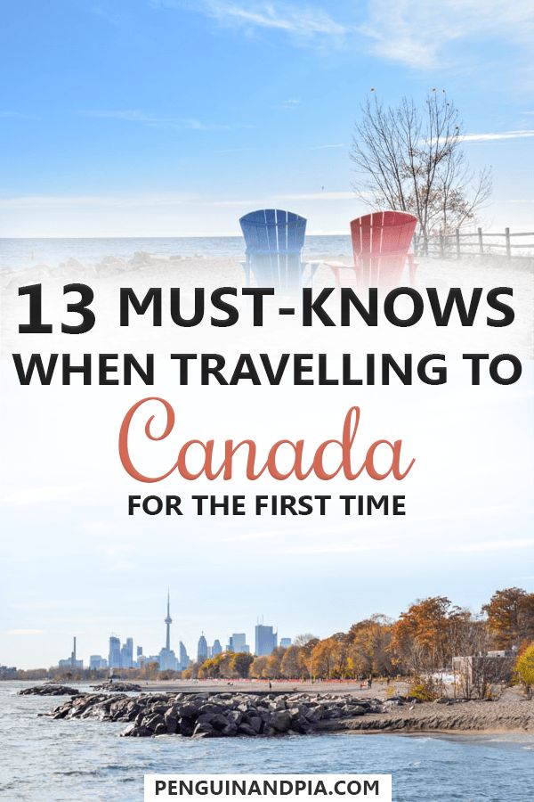 canada with the text 13 must - knows when traveling to canada for the first time