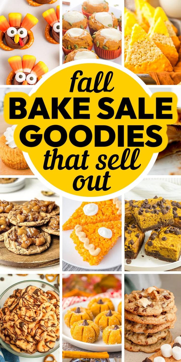 the words fall bake sale goodies that sell out are overlaid with pictures of baked goods