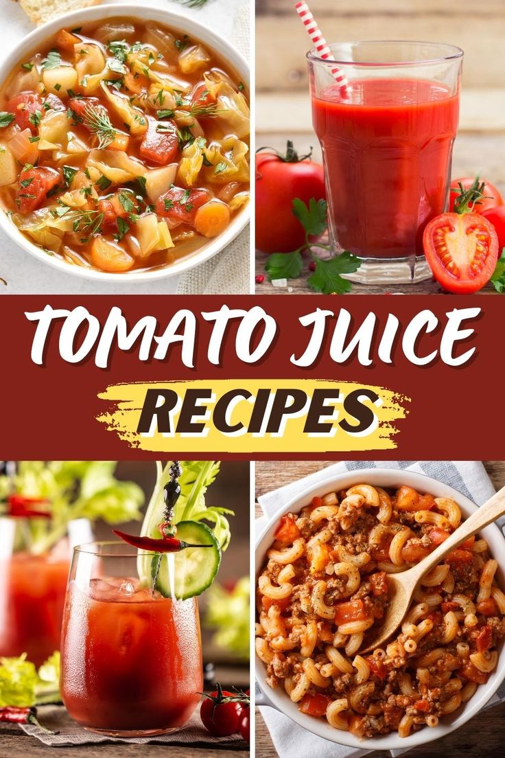 tomato juice recipe collage with pictures of different foods and drinks in the bottom left hand corner