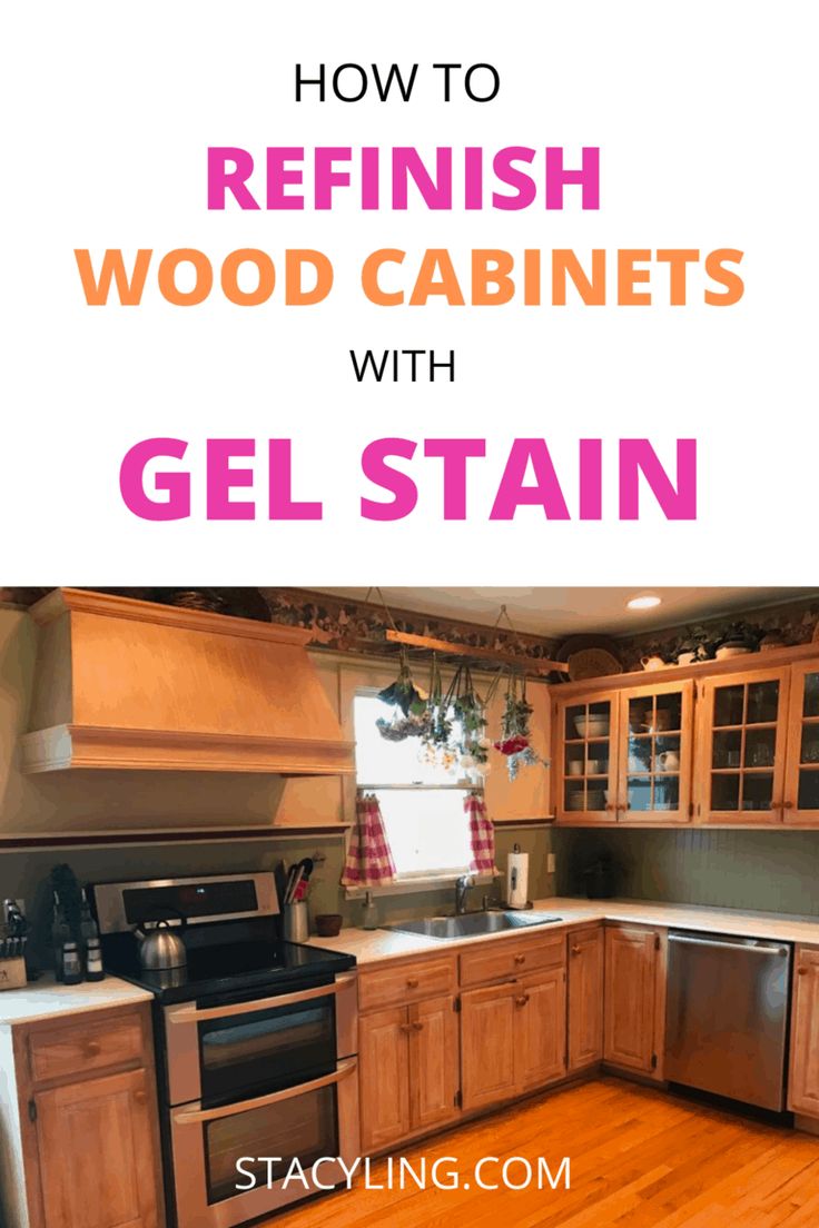 the words how to refinish wood cabinets with gel stain are in front of an image of a kitchen