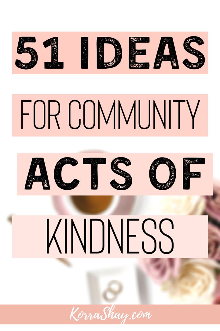 the words 51 ideas for community acts of kindness