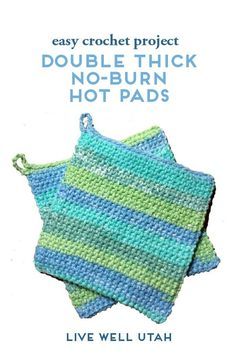 two crocheted potholders with the words, easy crochet project double thick no - burn hot pads